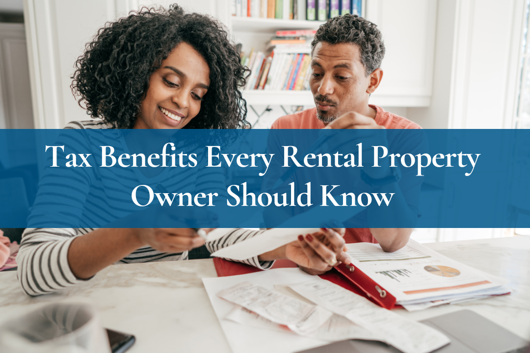 Tax Advantages for Rental Property Owners – And How to Use Your Tax Refund to Invest